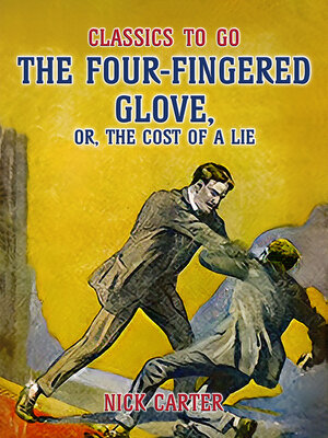 cover image of The Four-Fingered Glove, or, the Cost of a Lie